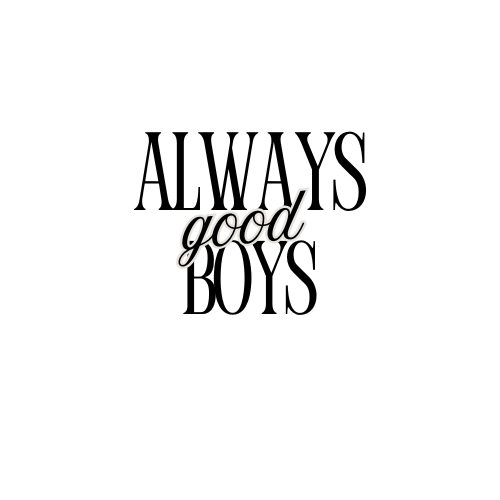always good boys